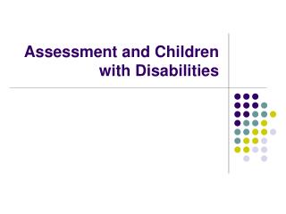 Assessment and Children with Disabilities