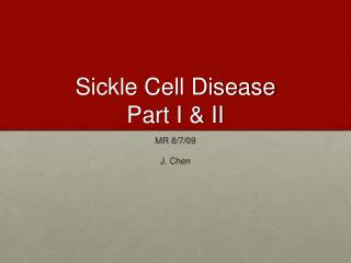 Sickle Cell Disease Part I & II