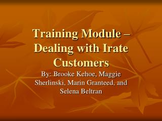 Training Module – Dealing with Irate Customers