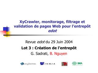XyCrawler, monitorage, filtrage et validation de pages Web pour l’entrepôt edot