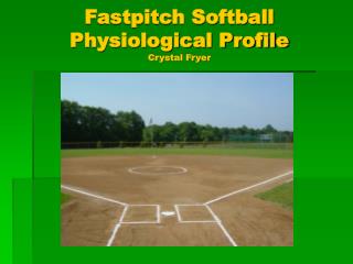 Fastpitch Softball Physiological Profile Crystal Fryer