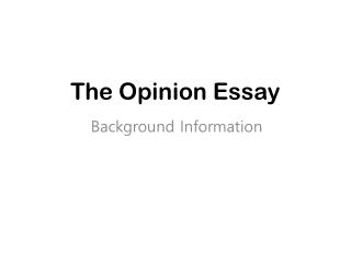 The Opinion Essay