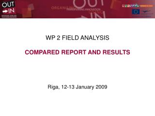 WP 2 FIELD ANALYSIS COMPARED REPORT AND RESULTS
