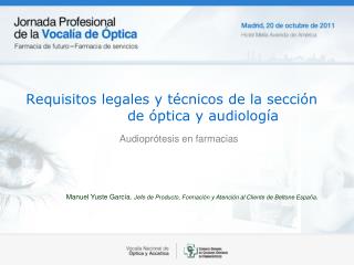 Requisitos legales y técnicos de la sección 		de óptica y audiología