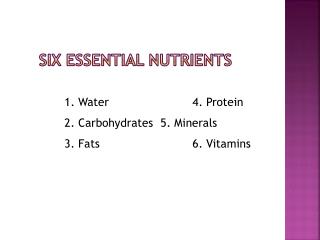 Six Essential Nutrients