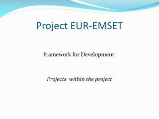 Project EUR-EMSET