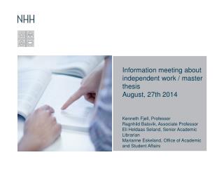 Information meeting about independent work / master thesis August, 27th 2014