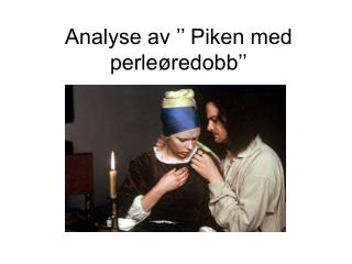 Analyse av ’’ Piken med perleøredobb’’