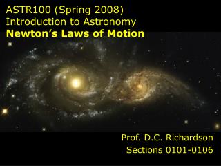 ASTR100 (Spring 2008) Introduction to Astronomy Newton’s Laws of Motion