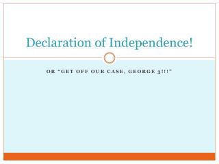 Declaration of Independence!