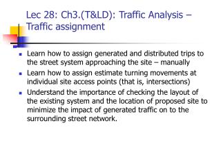 Lec 28: Ch3.(T&amp;LD): Traffic Analysis – Traffic assignment
