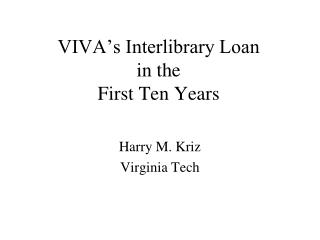 VIVA’s Interlibrary Loan in the First Ten Years