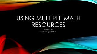 Using Multiple Math Resources