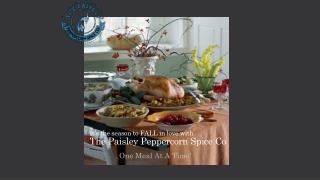 It’s the season to FALL in love with The Paisley Peppercorn Spice Co