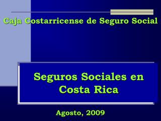 Seguros Sociales en Costa Rica