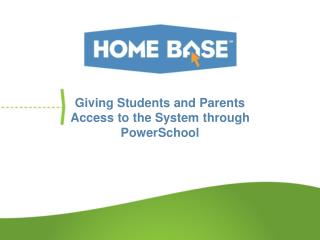 Giving Students and Parents Access to the System through PowerSchool