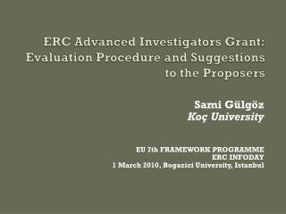 ERC Advanced Investigators Grant: Evaluation Procedure and Suggestions to the Proposers