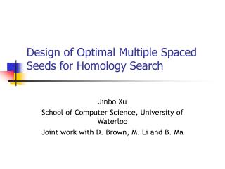 Design of Optimal Multiple Spaced Seeds for Homology Search