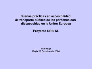 Buenas prácticas en accesibilidad al transporte público de las personas con