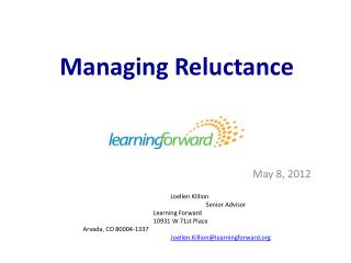 Managing Reluctance