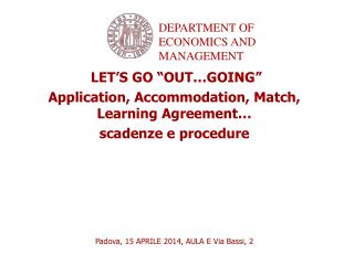 LET’S GO “OUT…GOING” Application, Accommodation, Match, Learning Agreement… scadenze e procedure