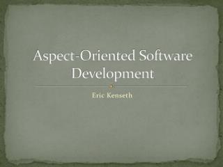 Aspect-Oriented Software Development