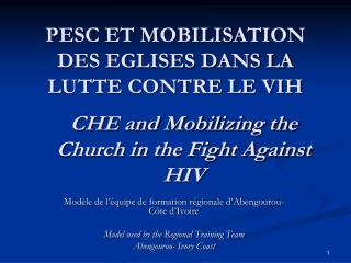 PESC ET MOBILISATION DES EGLISES DANS LA LUTTE CONTRE LE VIH