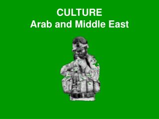 CULTURE Arab and Middle East