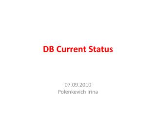 DB Current Status