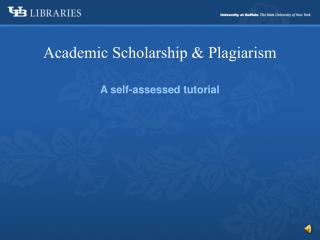 Academic Scholarship &amp; Plagiarism