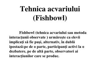 Tehnica acvariului (Fishbowl)
