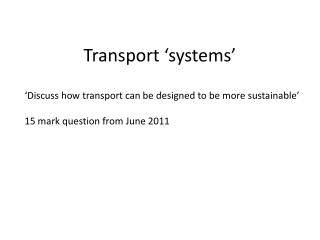 Transport ‘systems’