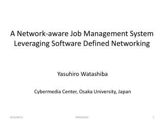 A Network-aware Job Management System Leveraging Software Defined Networking