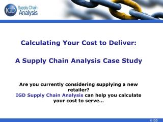 Calculating Your Cost to Deliver: A Supply Chain Analysis Case Study