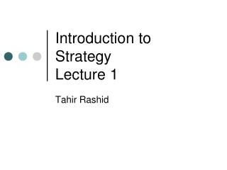 Introduction to Strategy Lecture 1