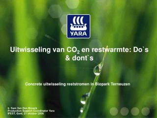 Uitwisseling van CO 2 en restwarmte: Do`s &amp; dont`s