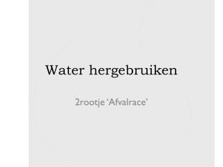 Water hergebruiken