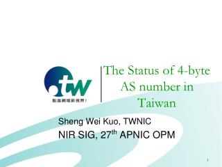 The Status of 4-byte AS number in Taiwan