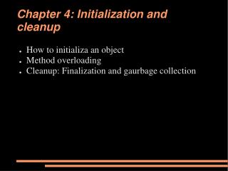 Chapter 4: Initialization and cleanup