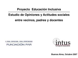 Proyecto Educación Inclusiva Estudio de Opiniones y Actitudes sociales
