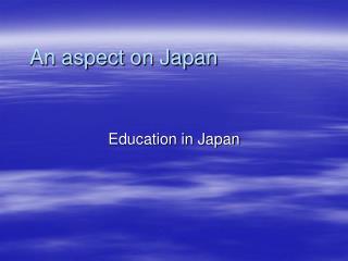 An aspect on Japan