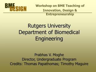 Workshop on BME Teaching of Innovation, Design &amp; Entrepreneurship