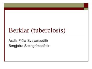 Berklar (tuberclosis)