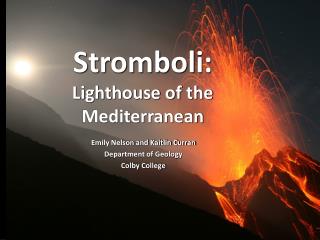 Stromboli: Lighthouse of the Mediterranean