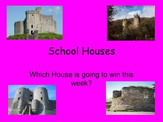 School Houses
