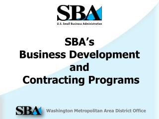 SBA’s Business Development and Contracting Programs