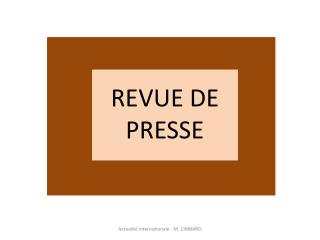 REVUE DE PRESSE