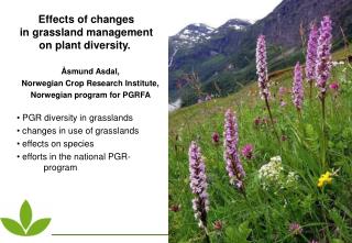 Effects of changes in grassland management on plant diversity. 