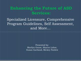 Enhancing the Future of ASD Services:
