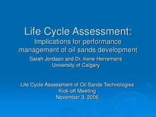 Life Cycle Assessment: Implications for performance management of oil sands development